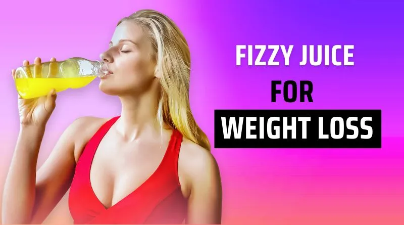 The Science Behind best Fizzy Juice Weight Loss: 1 Separating Fact from Fiction