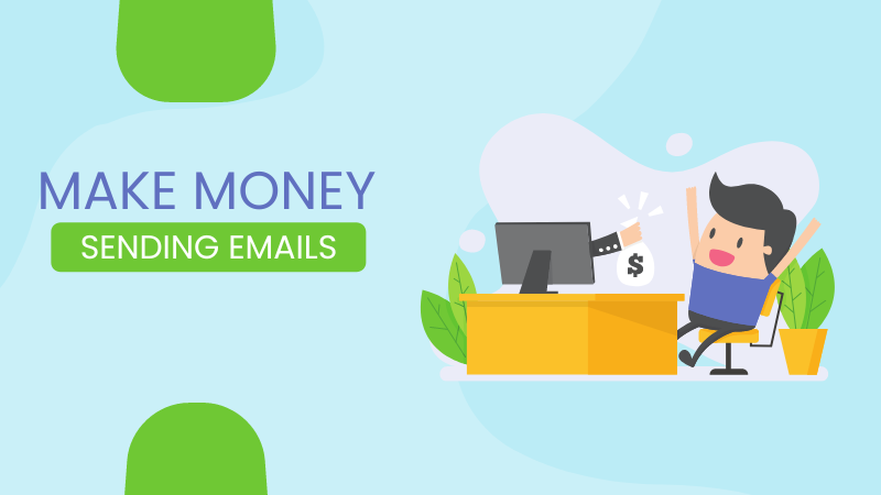 How to Make Money Sending Emails: Get Paid $30 in Every Email Bestin 2024