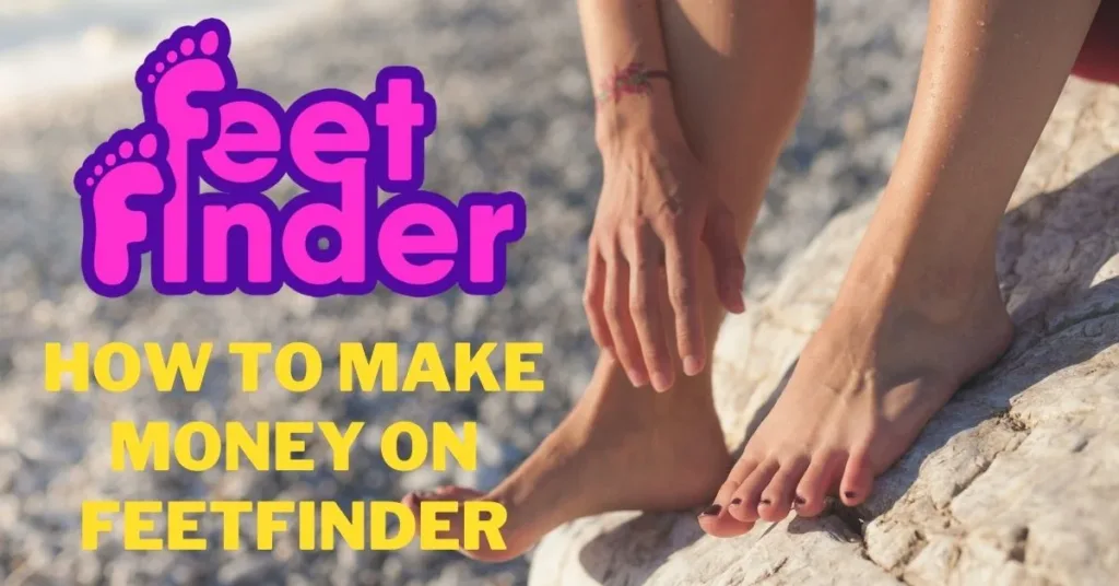 How Much Money Can You Make On Feet Finder Also This Is Real Or Fake In Year 2024?