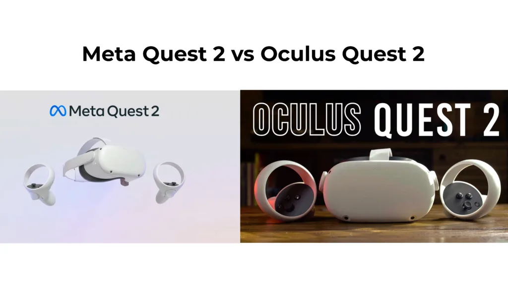 Meta Quest 2 vs Oculus Quest 2 Which Is Better In 2024 And Different Between For All Of The Things