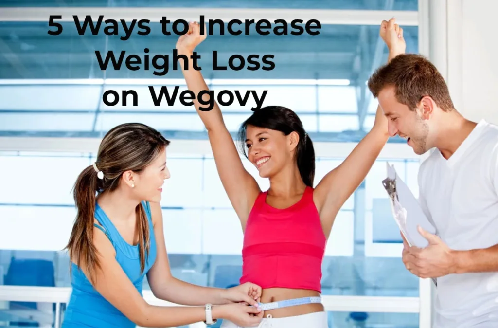 5 Ways to Increase Weight Loss on Wegovy Diet for Effective Benefits Better Health and Fitness in 2024
