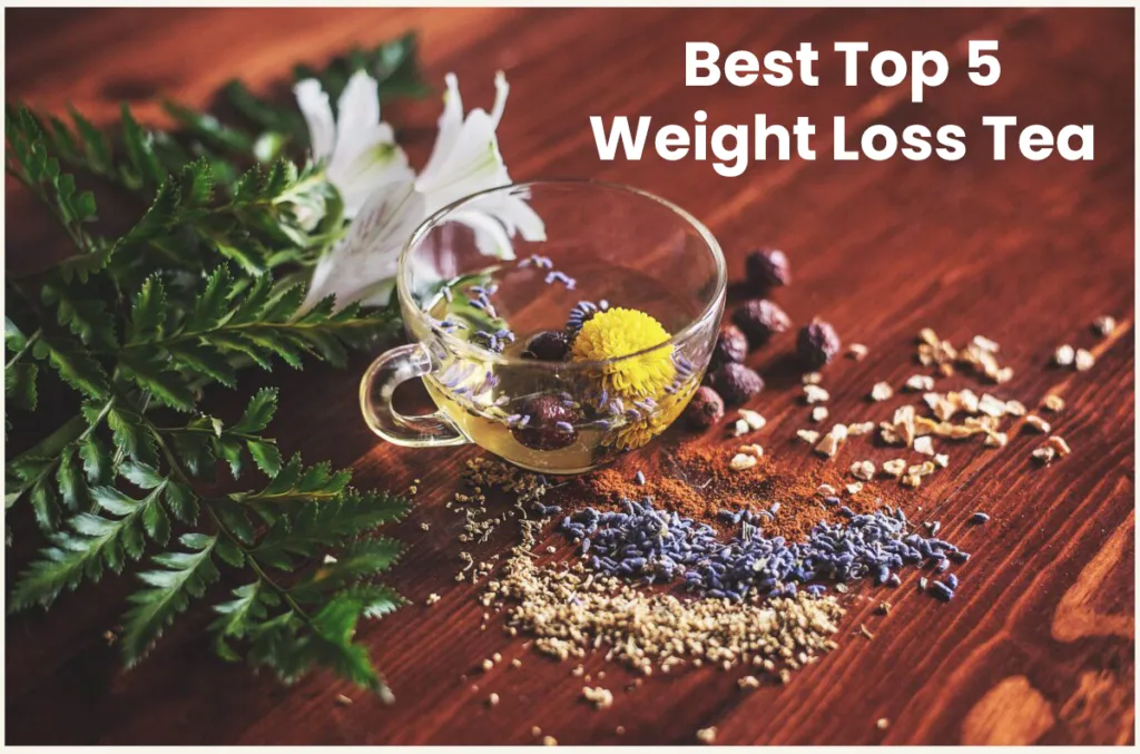 Best Top 5 Weight Loss Tea Benefits and Side Effects In Health and Fitness For 2024