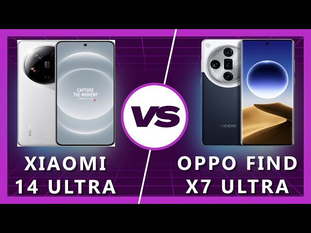 Oppo Find X7 Ultra vs Xiaomi 14 Ultra: Features and Benefits for a Better Understanding in 2024