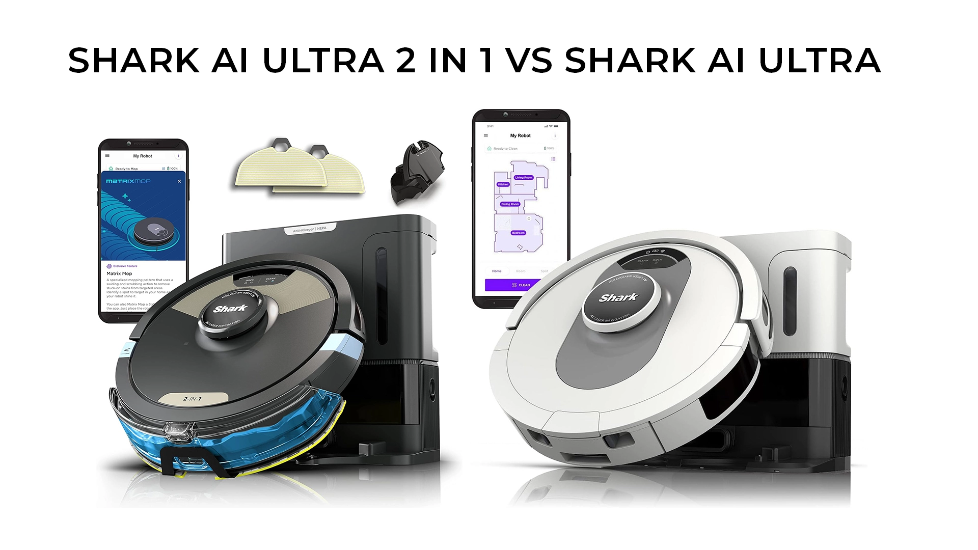 Choosing Between Shark AI Ultra 2 in 1 vs Shark AI Ultra: What You Need to Know Better
